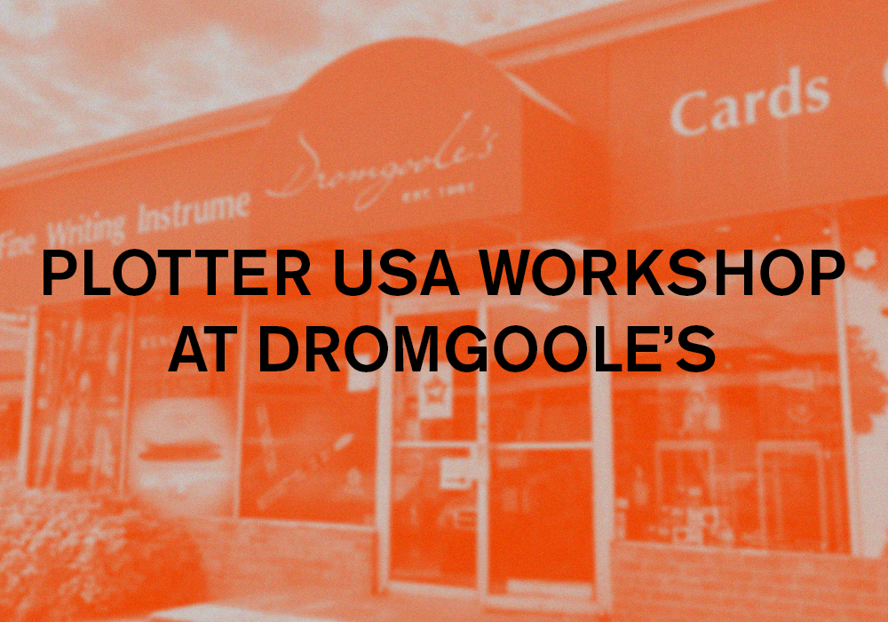 PLOTTER USA Workshop at Dromgoole's.